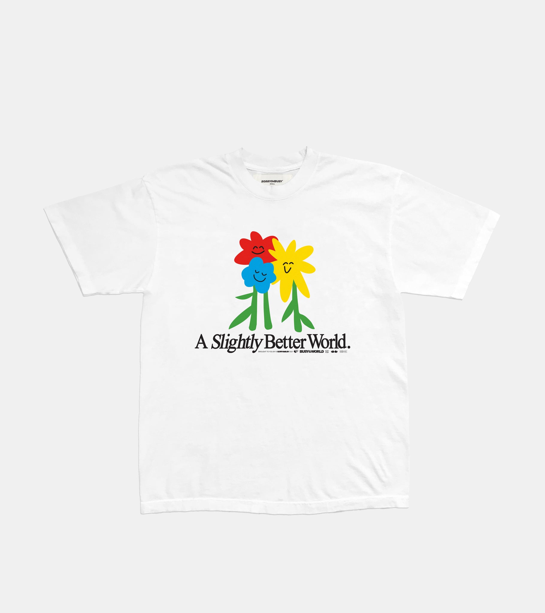 'Slightly Better World' T-Shirt in White - SORRYIMBUSY