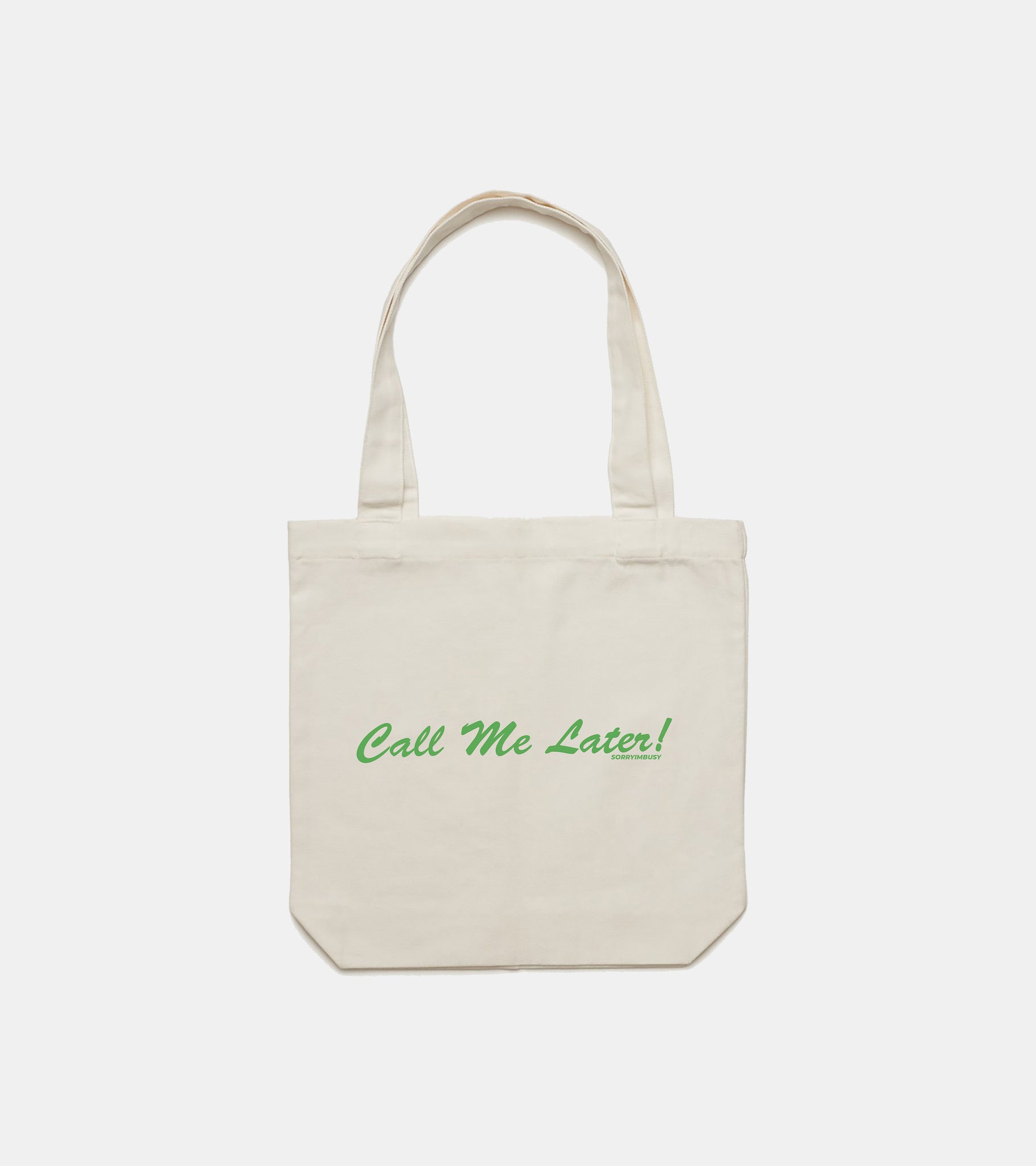Call Me Later! Tote Bag - SORRYIMBUSY